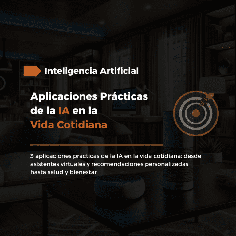 Aplicaciones Prácticas de la IA en la Vida Cotidiana